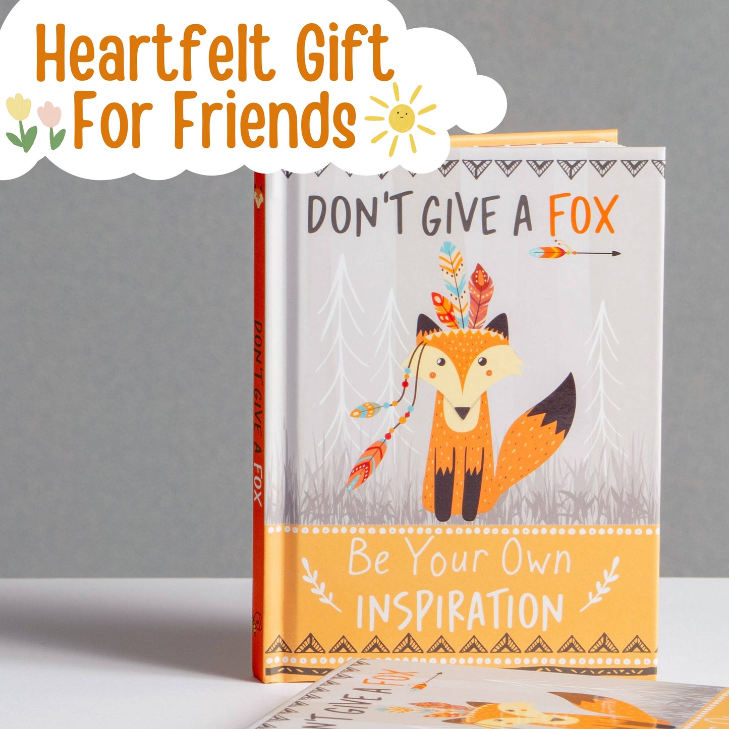 Don't Give a Fox - Be Your Own Inspiration Quote Book